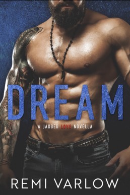 Dream (Jagged Love 2.5)