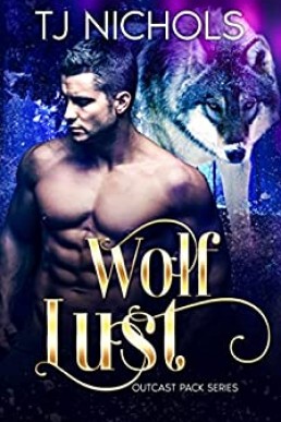 Wolf Lust (Outcast Pack #5)