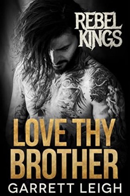 Love Thy Brother (Rebel Kings MC #4: Rubi & River)