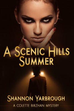 A Scenic Hills Summer (A Colette Birzhan Mystery)