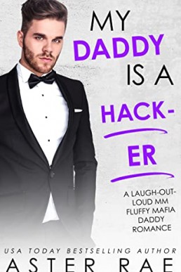 My Daddy Is A Hacker (Fluffy Protectors #3)