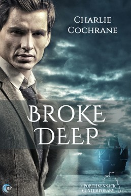 Broke Deep (Porthkennack #3)