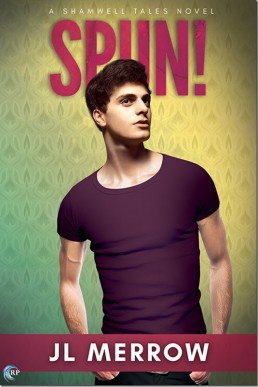 Spun! (The Shamwell Tales#4) Second Edition