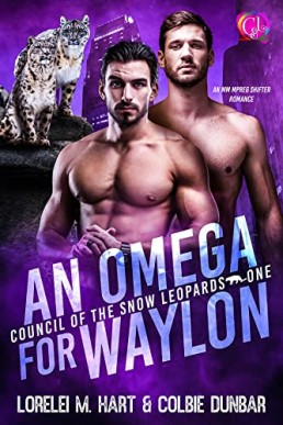 An Omega For Waylon  (Council of the Snow Leopards 1)