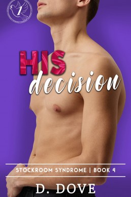 His Decision (Stockroom Syndrome #4)