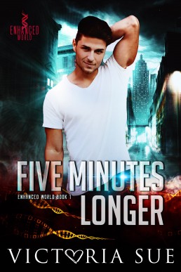 Five Minutes Longer (Enhanced World #1) 2020/2nd Edition