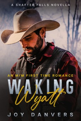 Waking  Wyatt (Shafter Falls 0.5)