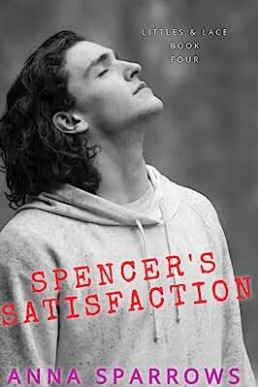 Spencer’s Satisfaction (Littles & Lace 4)