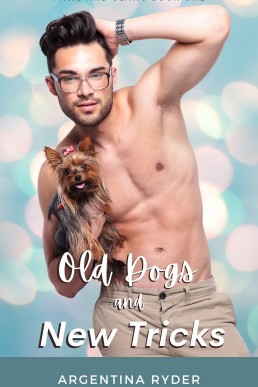 Old Dogs and New Tricks (Paws and Claws #1)