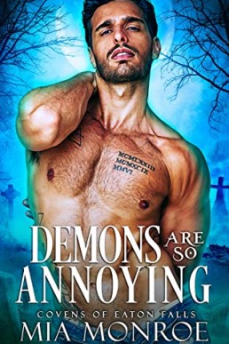 Demons Are So Annoying (Covens of Eaton Falls 6)