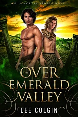 Over the Emerald Valley (Immortal Jewels)