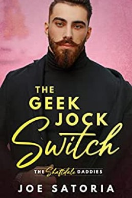 The Geek Jock Switch (The Shaftdale Daddies #2)