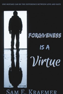 Forgiveness is a Virtue