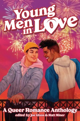 Young Men in Love: A Queer Romance anthology PDF