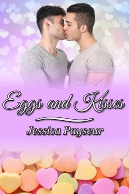 Eggs and Kisses (Yolks on You 5)