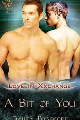 A Bit of You (Love in Xxchange #7)