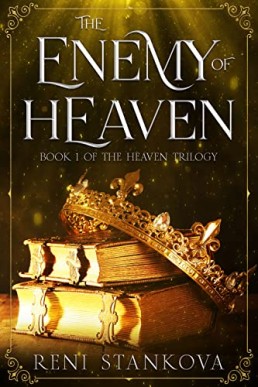 The Enemy of Heaven (The Heaven Trilogy #1)