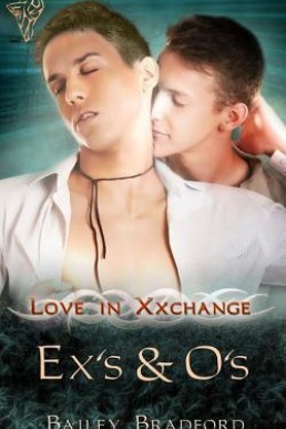 Ex's and O's (Love in Xxchange #5)