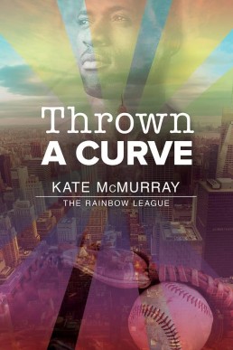 Thrown a Curve (The Rainbow League #2)