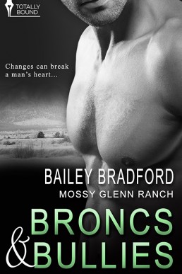 Broncs and Bullies (Mossy Glenn Ranch #6)