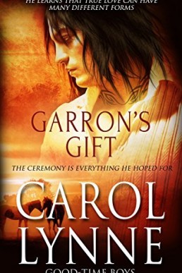 Garron's Gift (Good-Time Boys #2) SECOND EDITION