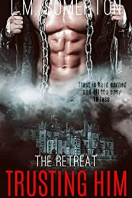 Trusting Him (The Retreat #2)