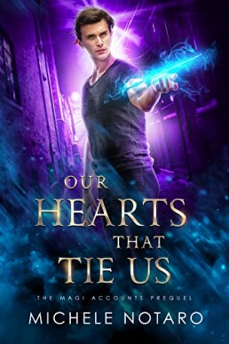 Our Hearts That Tie Us (The Magi Accounts 0.5)