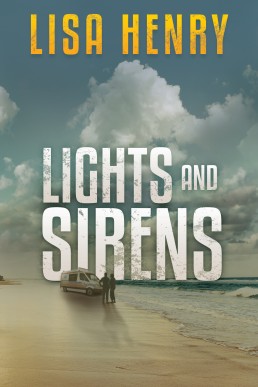 Lights and Sirens (Emergency Services #2)