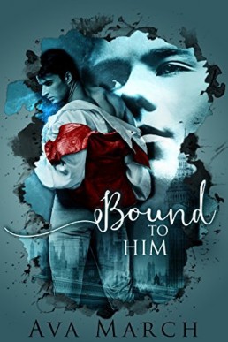 Bound to Him (Bound #2) SECOND EDITION