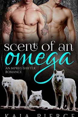 Scent of an Omega (Riverrun Alphas1)