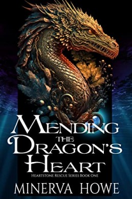 Mending the Dragon’s Heart (Heartstone Rescue 1)