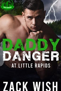 Daddy Danger At Little Rapids (Gruff Guardian Daddies 2)