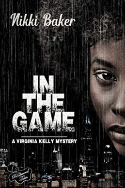 In The Game (Virginia Kelly Mystery Book 1)