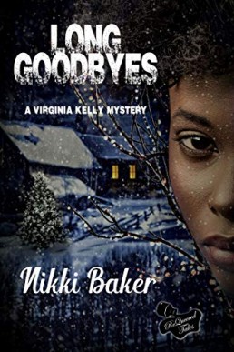 Long Goodbyes (Virginia Kelly Mystery Book 3)