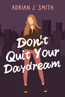 Don't Quit Your Daydream