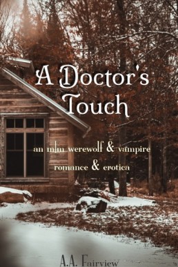 A Doctor's Touch: An M|M Werewolf & Vampire Romance & Erotica