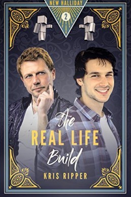 The Real Life Build (New Halliday #2)