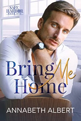 Bring Me Home (Safe Harbor 1)