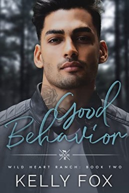 Good Behavior (Wild Heart Ranch #2)