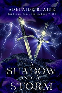 A Shadow and a Storm (The Riehse Eshan Series 3)