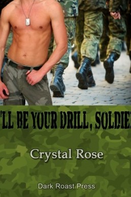 I'll Be Your Drill, Soldier