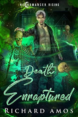 Death Enraptured (Necromancer Rising 2)