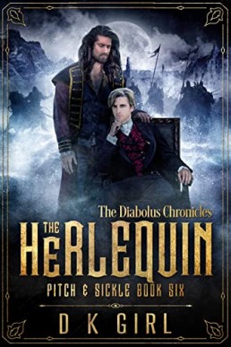 The Herlequin Pitch & Sickle (The Diabolus Chronicles 6)