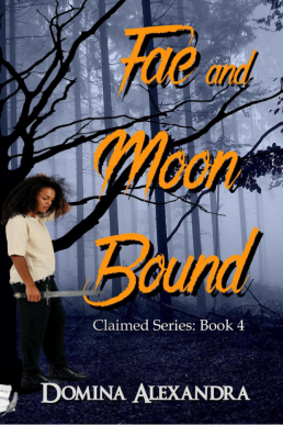 Fae and Moon Bound (Claimed Book 4)