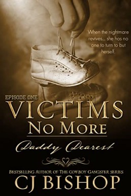 Victims No More: Daddy Dearest (EP. 1) (Phoenix Club: No More Victims #2a)