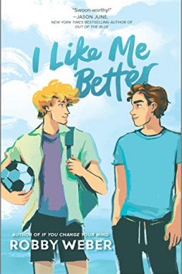 I Like Me Better by Robby Weber