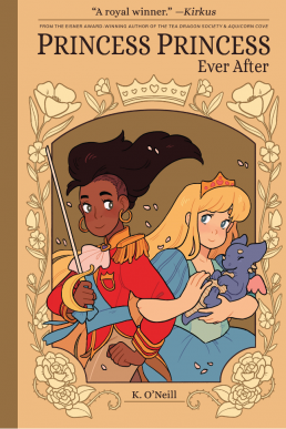 Princess Princess Ever After: A Graphic Novel