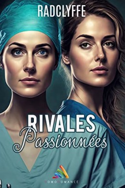 Rivales Passionnées (A PMC Hospital Romance #4) (French edition)