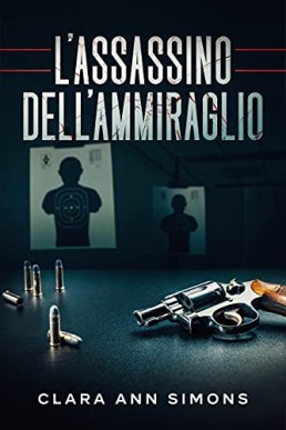 L'assassino dell'ammiraglio (Italian Edition)