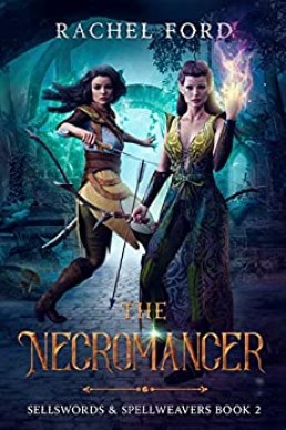 The Necromancer (Sellswords & Spellweavers series Book 2)